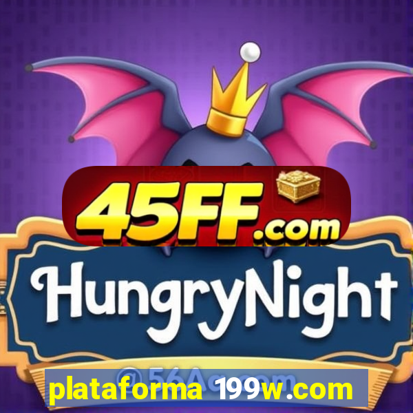plataforma 199w.com